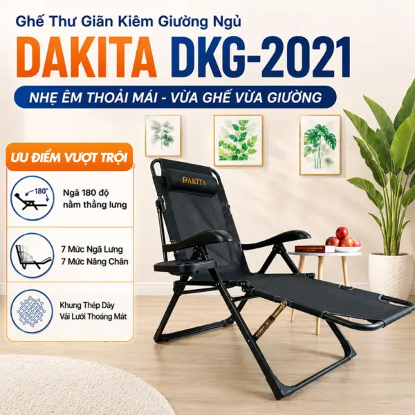 [VỪA GHẾ VỪA GIƯỜNG] Ghế Thư Giãn Kiêm Giường Ngủ DAKITA DKG-2021 [NHẸ ÊM THOẢI MÁI]