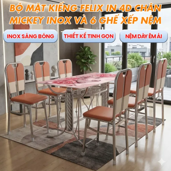 Bộ Mặt kiếng Felix In 4D - Chân Mickey Inox + 6 Ghế Xếp Nệm Inox DONA