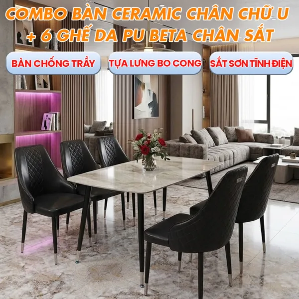 Combo Bàn Ceramic Chân Chữ U - 6 Ghế Da PU Beta Chân Sắt