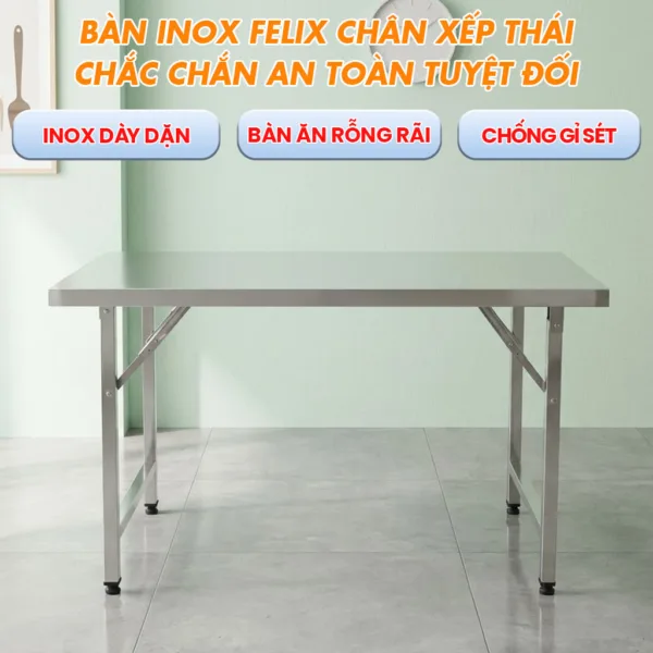 Bàn inox FELIX chân xếp Thái - An Toàn Và Tiện Dụng